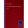 The Theological Works of Isaac Barrow: Vol. VII