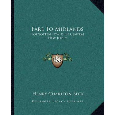 Fare To Midlands: Forgotten Towns Of Central New Jersey