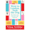 Went to London, Took the Dog: The Diary of a 60-Year-Old Runaway