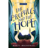 The Prophecy and the Hope