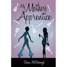 My Mother's Apprentice: A Sequel
