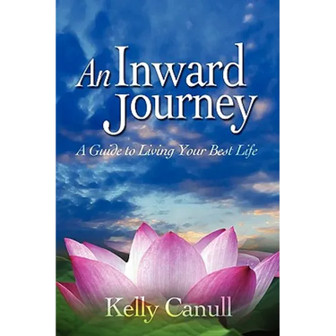 An Inward Journey: A Guide to Living Your Best Life