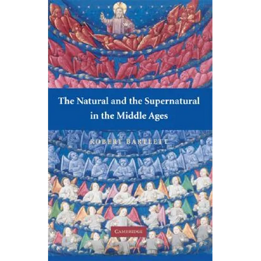 The Natural and the Supernatural in the Middle Ages