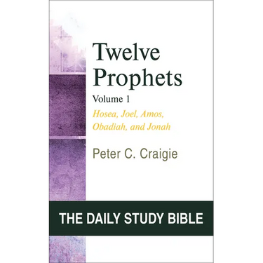 Twelve Prophets, Volume 1: Hosea, Joel, Amos, Obadiah, and Jonah