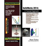 SolidWorks 2014: A Tutorial Approach