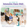 All About the Intensive Care Unit: How to Prepare Kids for an ICU Visit