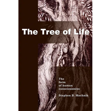 The Tree of Life: The Form of Human Consciousness