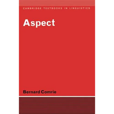 Aspect: An Introduction to the Study of Verbal Aspect and Related Problems