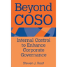 Beyond Coso: Internal Control to Enhance Corporate Governance