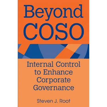 Beyond Coso: Internal Control to Enhance Corporate Governance