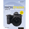 David Busch's Nikon Z7 II/Z6 II Guide to Digital Photography