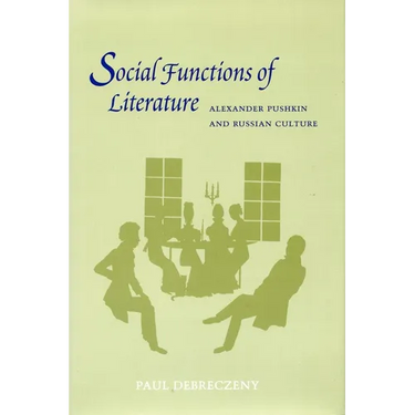 Social Functions of Literature: Alexander Pushkin and Russian Culture