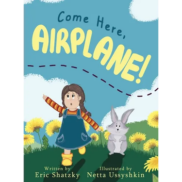 Come Here, Airplane!