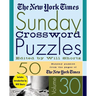 The New York Times Sunday Crossword Puzzles Volume 30: 50 Sunday Puzzles from the Pages of the New York Times
