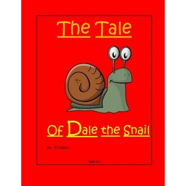 The Tale Of Dale the Snail