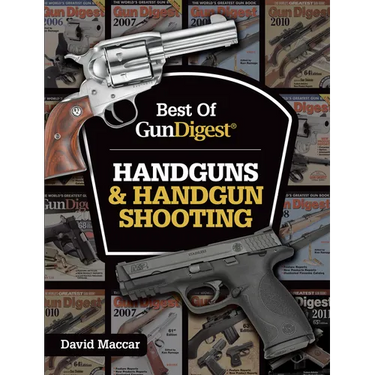 Best of Gun Digest - Handguns & Handgun Shooting