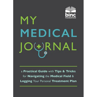 My Medical Journal: A Practical Guide with Tips and Tricks for Navigating the Medical Field and Logging Your Personal Treatment Plan