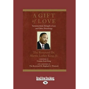 A Gift of Love: Sermons from Strength to Love and Other Preachings (Large Print 16pt)