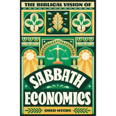 The Biblical Vision of Sabbath Economics