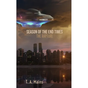 Season of The End Times: The Rapture: The Rapture