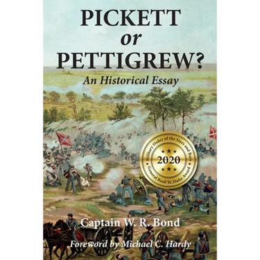 Pickett or Pettigrew?: An Historical Essay