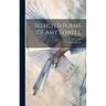 Selected Poems of Amy Lowell