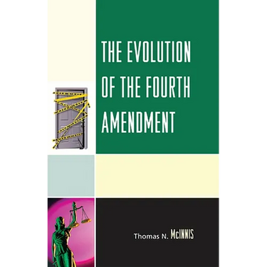 The Evolution of the Fourth Amendment