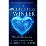 The Architecture of Winter
