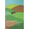 Farm Management - With Information on the Business, Marketing and Economics of Running a Farm