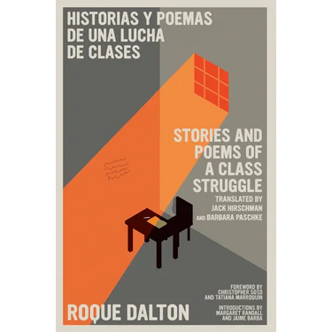 Historias Y Poemas de Una Lucha de Clases / Stories and Poems of a Class Struggle