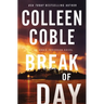 Break of Day: A Second-Chance Slow-Burn Romantic Suspense Series with Secrets That Will No Longer Stay Buried