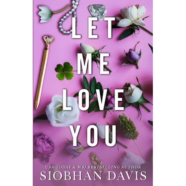 Let Me Love You (All of Me Book 2)