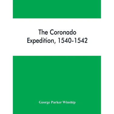 The Coronado expedition, 1540-1542