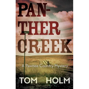 Panther Creek: A Pawnee Country Mystery