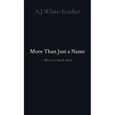 More Than Just a Name: ... She is so much more...