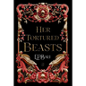 Her Tortured Beasts