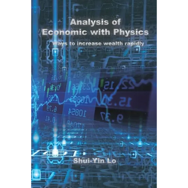 Analysis of Economics with Physics: 用物理方法分析經濟學:快速增&#