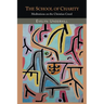 The School of Charity: Meditations on the Christian Creed