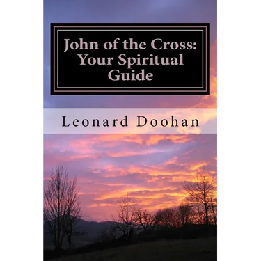 John of the Cross: Your Spiritual Guide