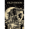 Old Moon Quarterly: Issue 6, Winter 2024: A Magazine of Dark Fantasy and Sword and Sorcery