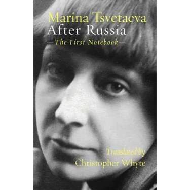 After Russia: (The First Notebook)
