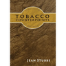 Tobacco Counterpoints: Cuba and the Global Habano