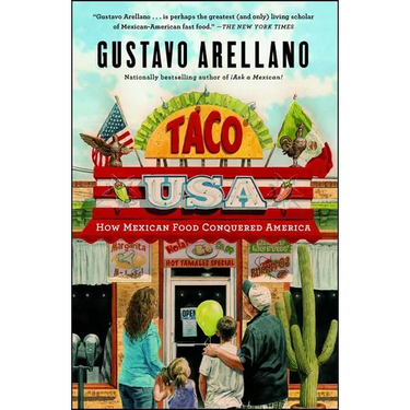 Taco USA: How Mexican Food Conquered America