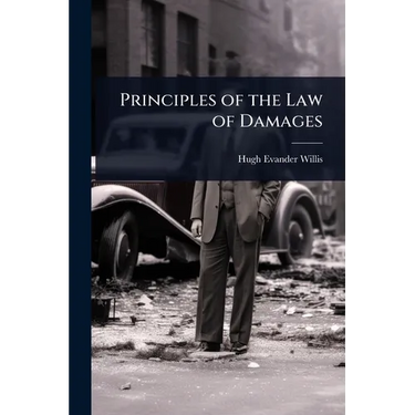 Principles of the Law of Damages