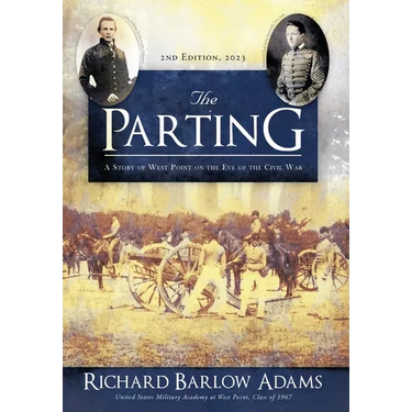 The Parting: A Story of West Point on the Eve of the Civil War: A Story of West Point on Eve of the Civil War
