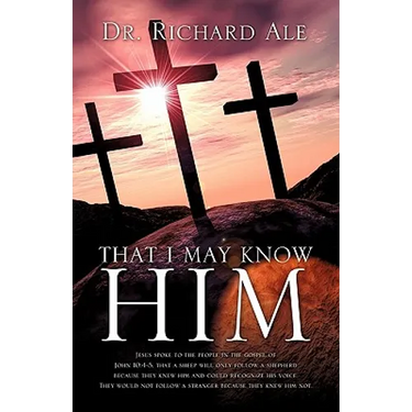 That I May Know Him