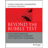 Beyond the Bubble Test: How Performance Assessments Support 21st Century Learning