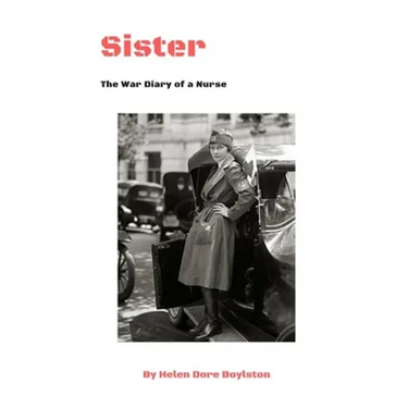Sister: The War Diary of a Nurse