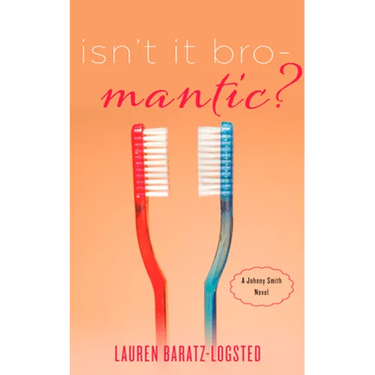 Isn't It Bro-Mantic?: A Johnny Smith Novel