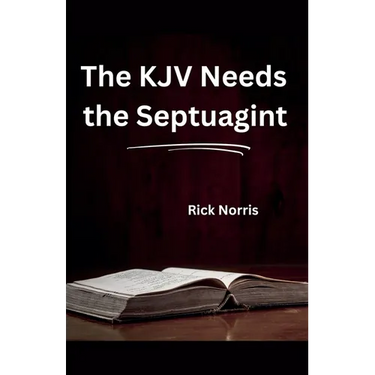 The KJV Needs the Septuagint
